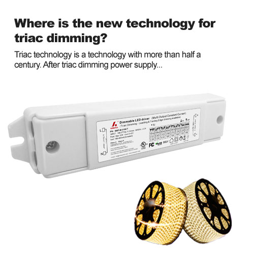 Waar is de nieuwe technologie voor triac-dimmen?