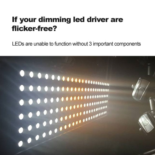  Als Uw dim-led-driver zijn Flickervrij? 
