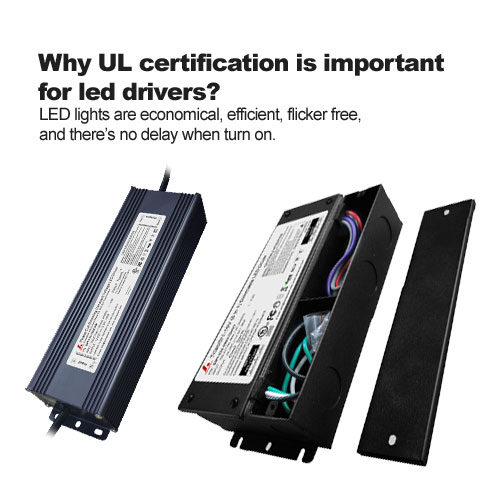waarom UL certificering is belangrijk voor led drivers? 