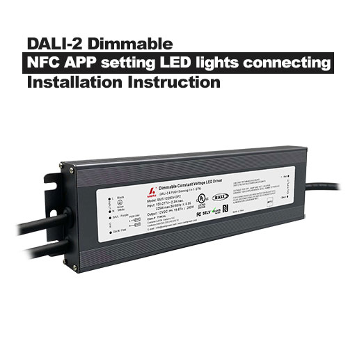 DALI-2 Dim LED-driver NFC APP-instelling LED-verlichting aansluiten Installatie-instructies